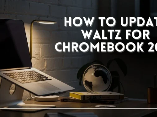 how to update waltz for chromebook 2020