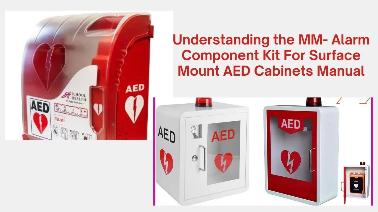 MM- Alarm Component Kit For Surface Mount AED Cabinets Manual