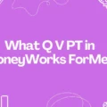 what q v pt in moneyworks forme