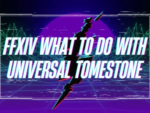 ffxiv what to do with universal tomestone